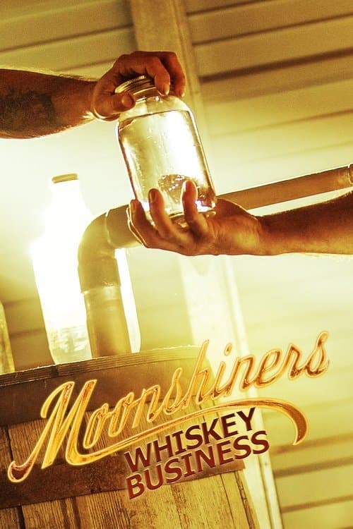 Постер: Moonshiners: Whiskey Business