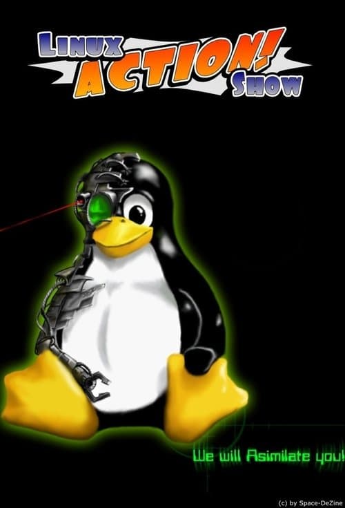 Постер: The Linux Action Show!