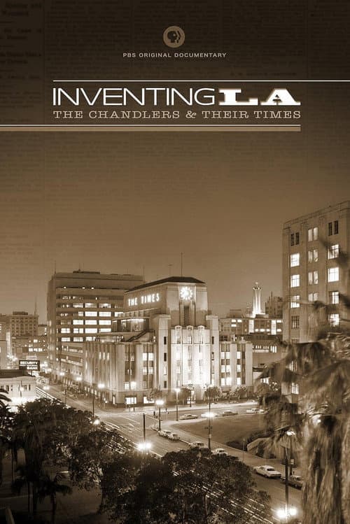 Постер: Inventing L.A.: The Chandlers and Their Times