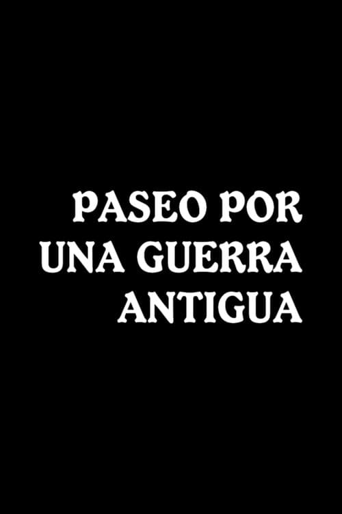 Постер: Paseo por una guerra antigua