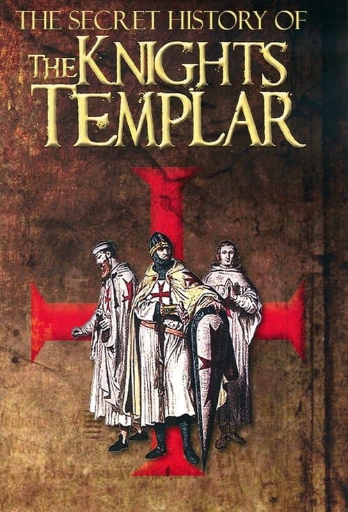 Постер: The Secret Story Of The Knights Templar