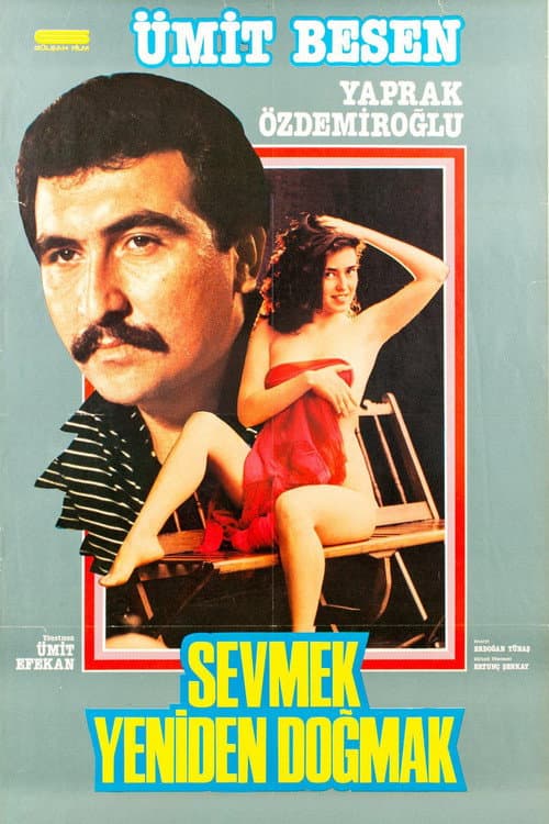 Постер: Sevmek Yeniden Doğmak