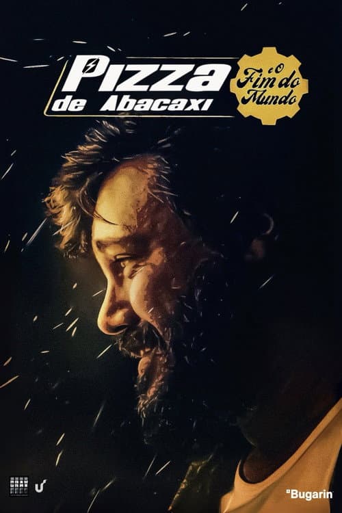Постер: Pizza de Abacaxi e O Fim do Mundo