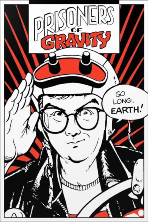 Постер: Prisoners of Gravity