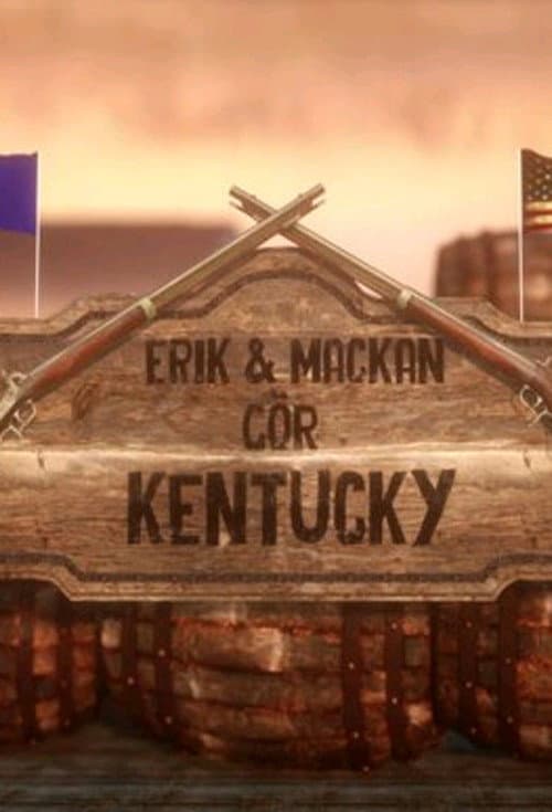 Постер: Erik och Mackan Gör Kentucky