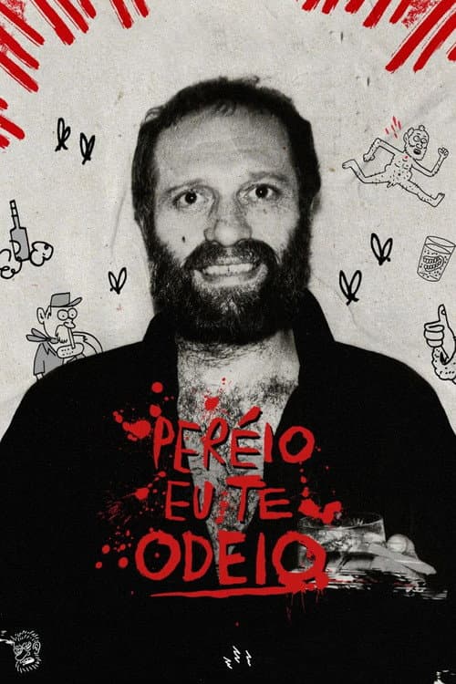 Постер: Peréio, Eu Te Odeio!