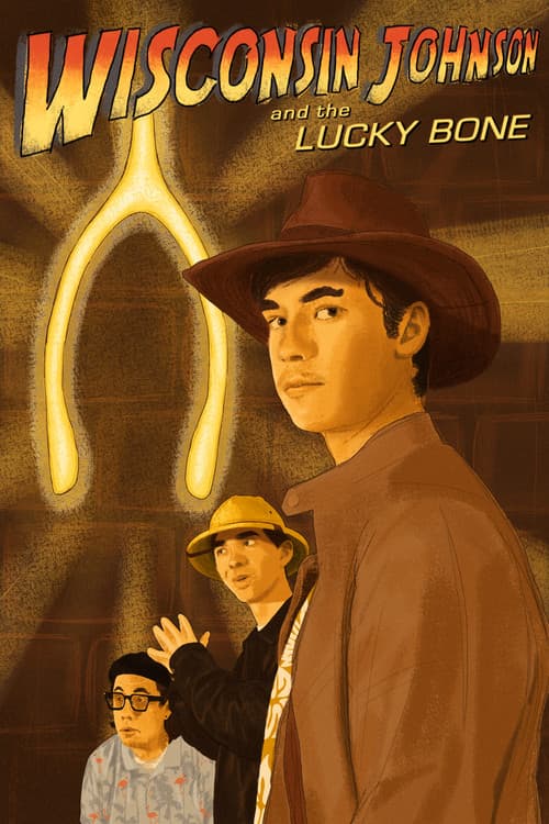 Постер: Wisconsin Johnson and the Lucky Bone