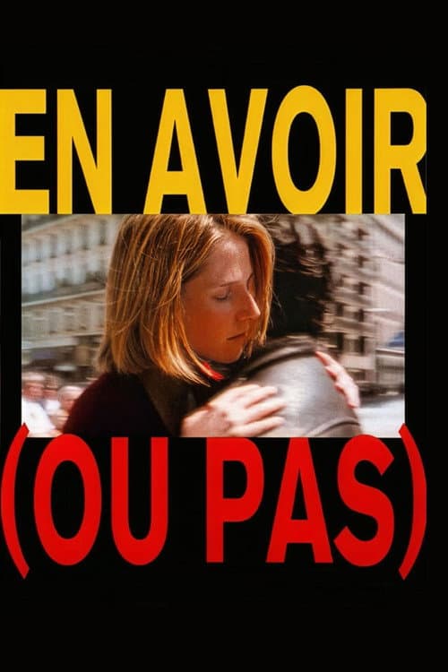 Постер: En avoir (ou pas)