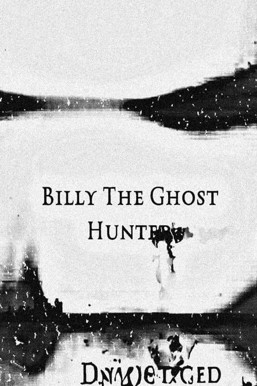 Постер: Billy The Ghost Hunter
