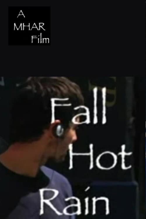Постер: Fall, Hot Rain