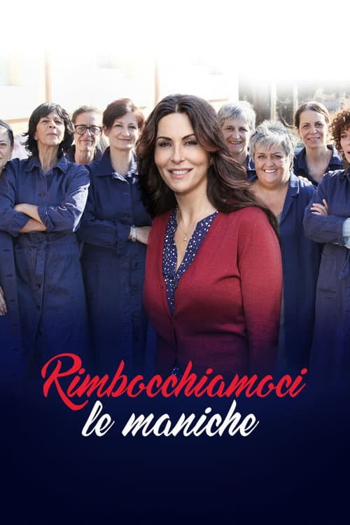 Постер: Rimbocchiamoci le maniche