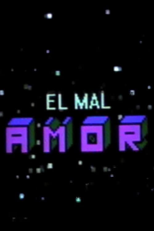 Постер: El mal amor