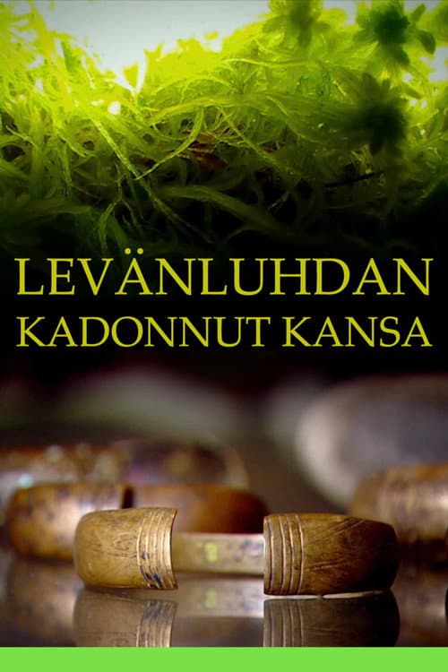 Постер: Levänluhdan kadonnut kansa