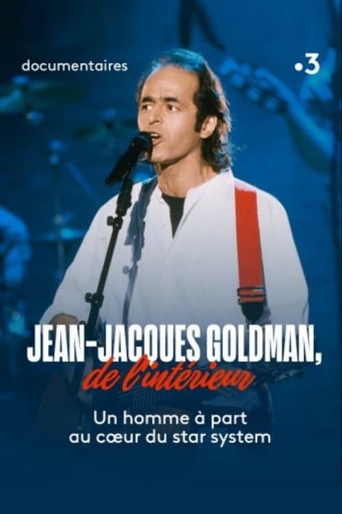 Постер: Jean-Jacques Goldman, de l'intérieur