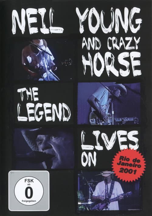 Постер: Neil Young & Crazy Horse - The Legend Lives On