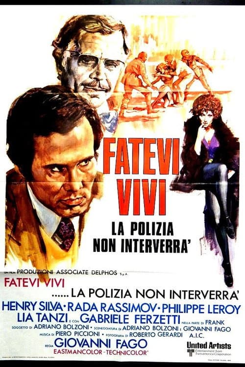 Постер: Fatevi vivi, la polizia non interverrà