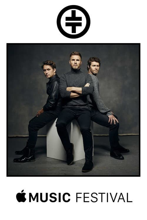 Постер: Take That: Apple Music Festival