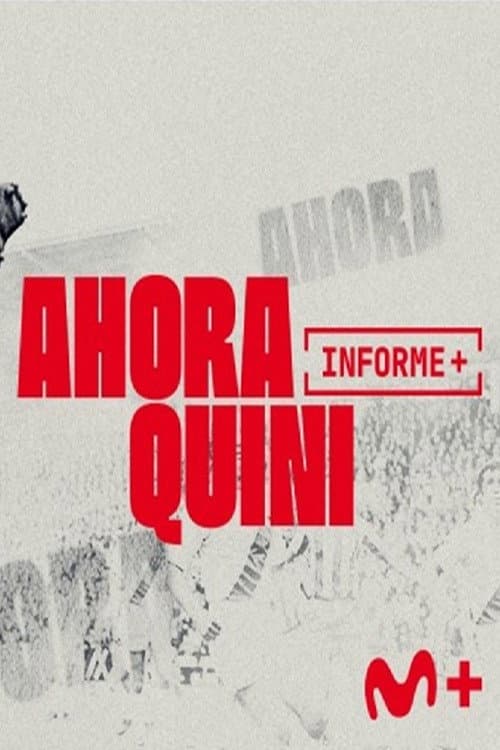 Постер: Informe Plus+. Ahora Quini