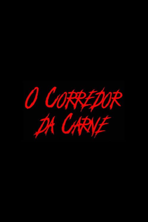 Постер: O Corredor da Carne