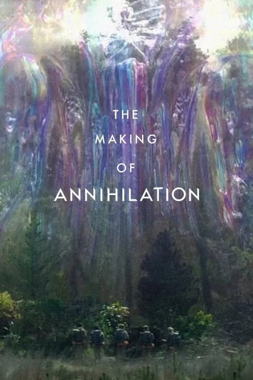Постер: The Making of Annihilation