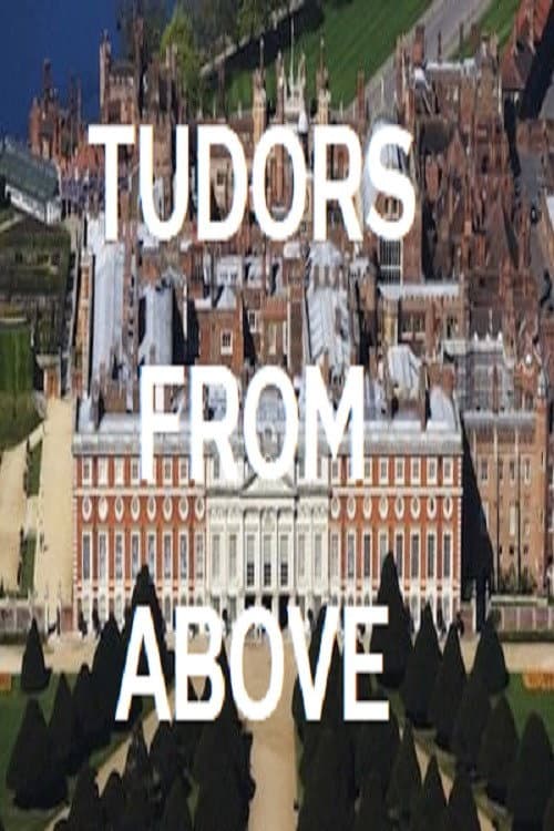 Постер: Tudors From Above