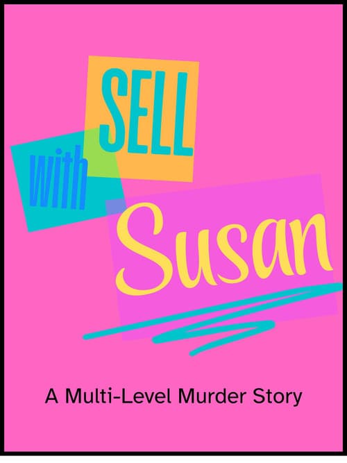 Постер: Sell With Susan: A Multi-Level Murder Story