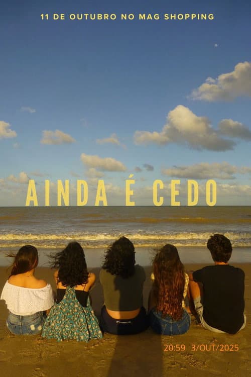 Постер: Ainda é cedo