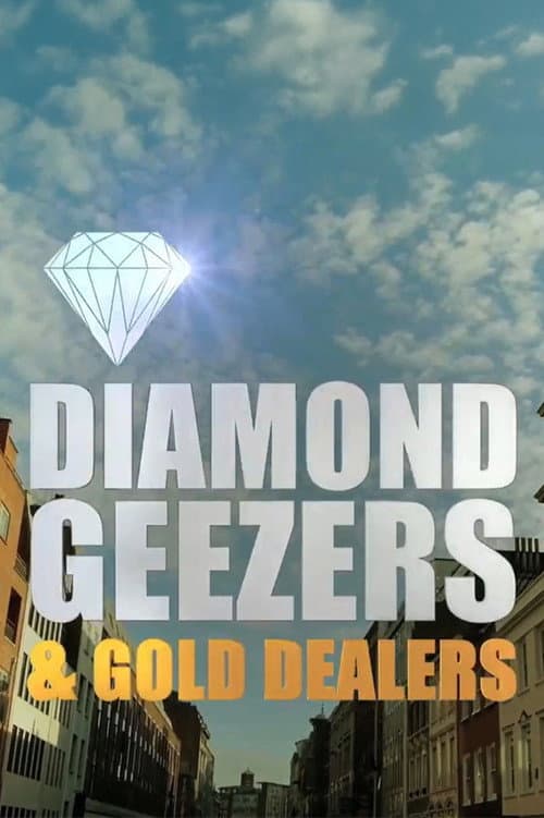 Постер: Diamond Geezers and Gold Dealers