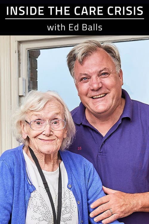 Постер: Inside the Care Crisis with Ed Balls