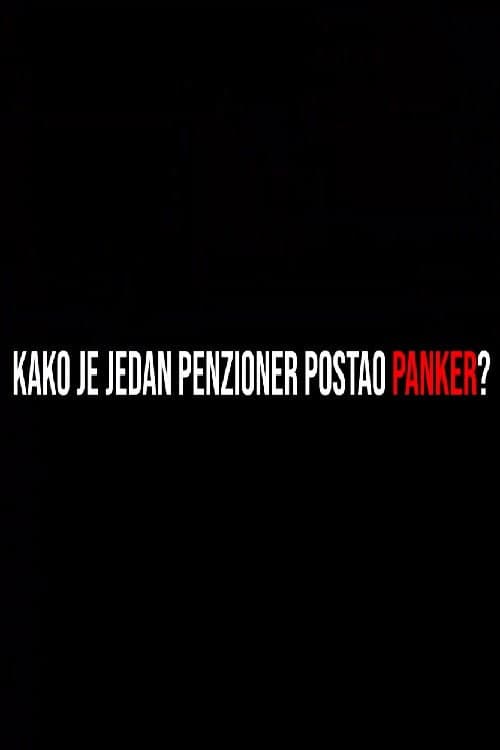 Постер: Kako je jedan penzioner postao panker?