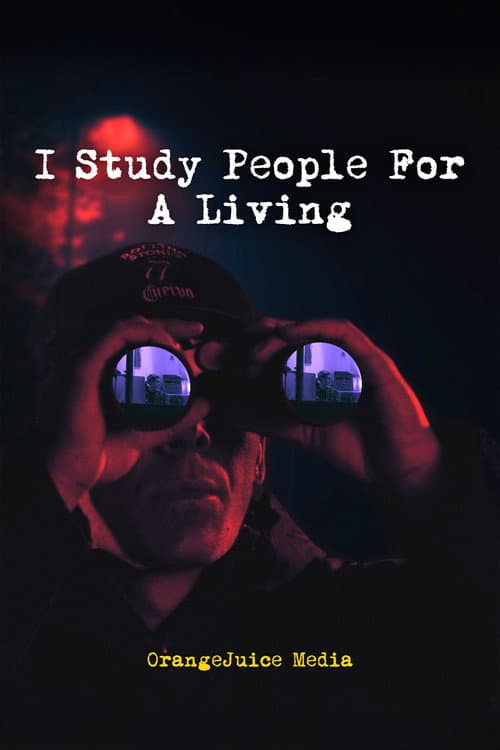 Постер: I Study People For A Living