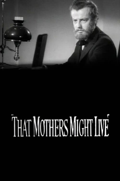 Постер: That Mothers Might Live