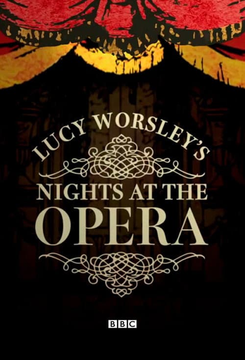 Постер: Lucy Worsley's Nights at the Opera