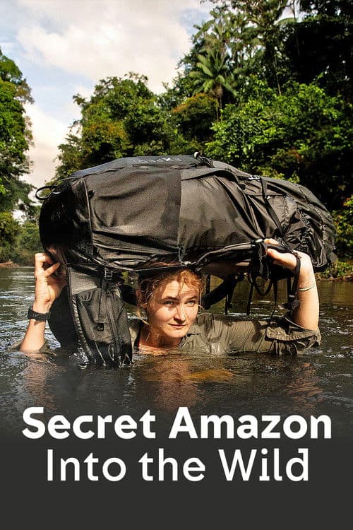 Постер: Secret Amazon: Into the Wild