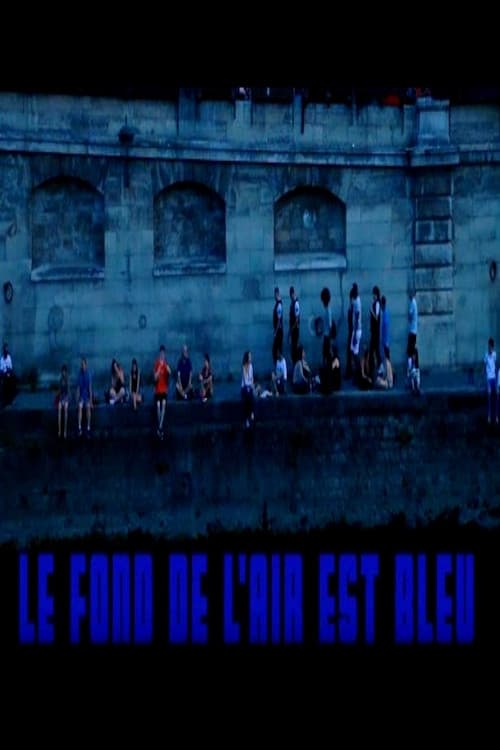 Постер: Le fond de l'air est bleu