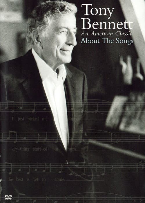 Постер: Tony Bennett: An American Classic About the Songs