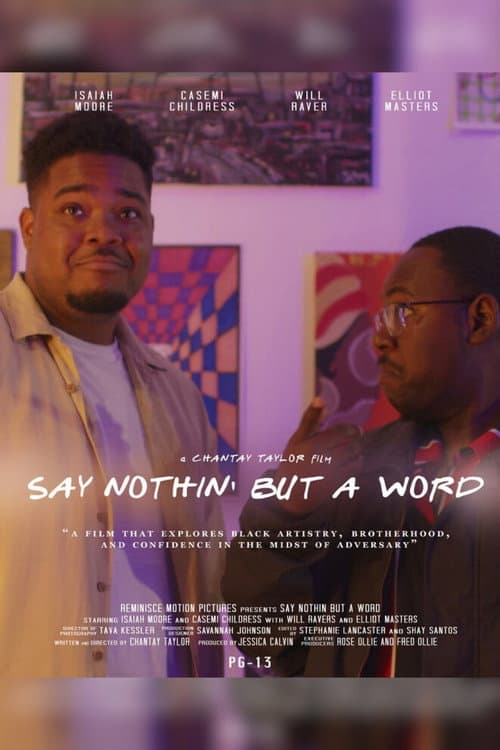 Постер: Say Nothin’ But A Word