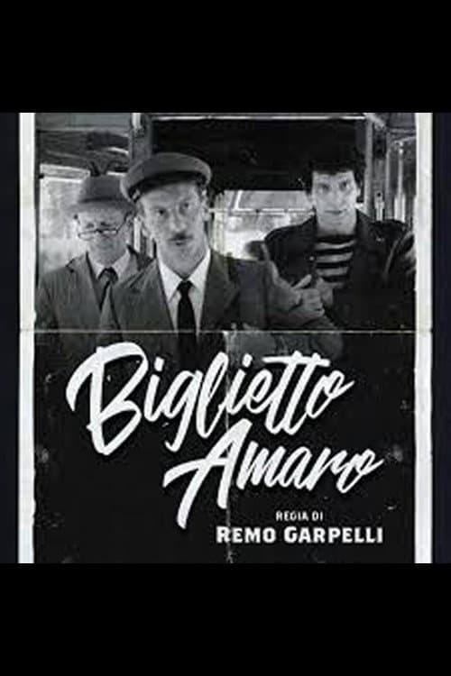 Постер: Tre uomini e una gamba: Biglietto Amaro