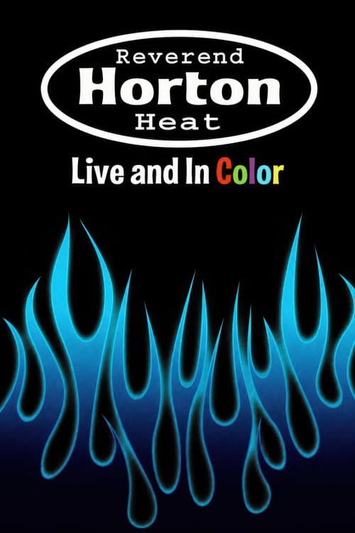 Постер: Reverend Horton Heat | Live And In Color