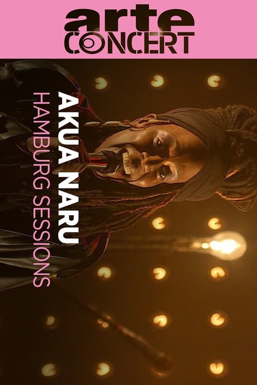 Постер: Akua Naru Hamburg Sessions