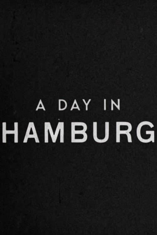 Постер: A Day in Hamburg