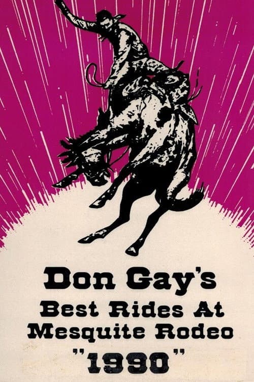Постер: Don Gay's Best Rides at Mesquite Rodeo 1990