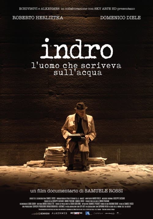 Постер: Indro - L'uomo che scriveva sull'acqua