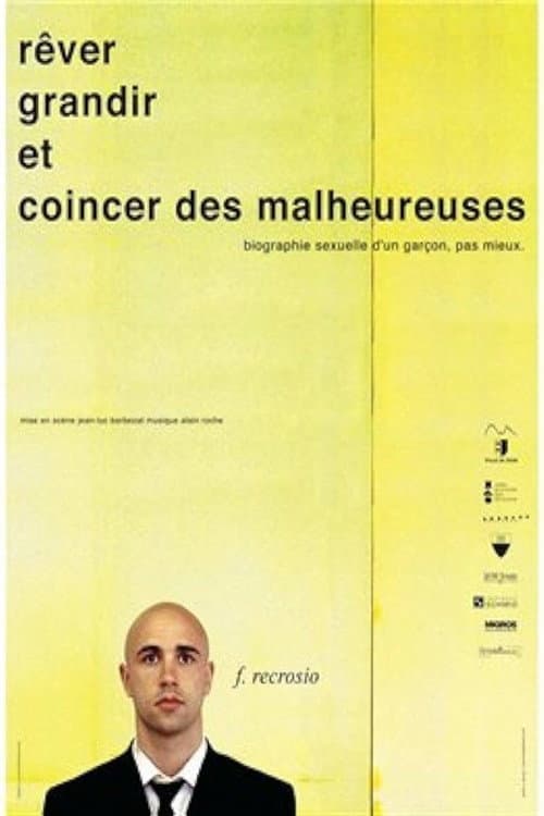 Постер: Frederic Recrosio : Rêver, grandir et coincer des malheureuses
