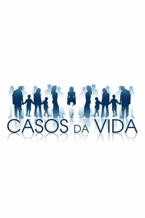 Постер: Casos da Vida