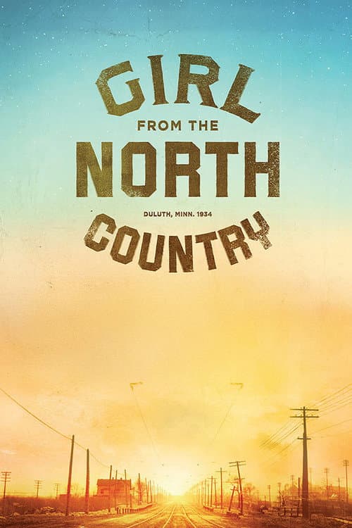 Постер: Girl From the North Country