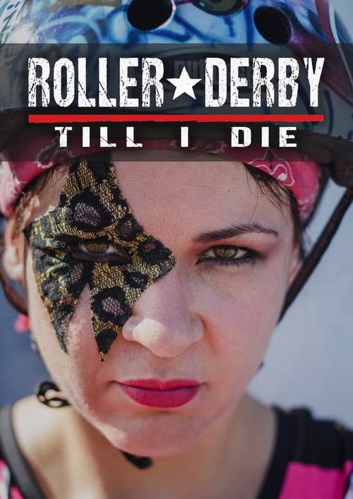 Постер: Roller Derby Till i Die