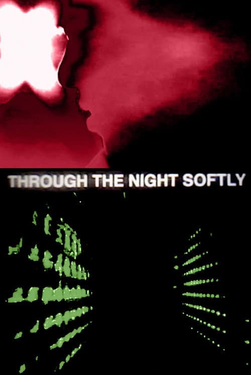 Постер: Through The Night Softly
