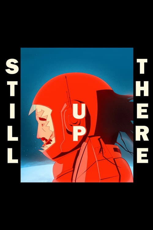 Постер: Still Up There