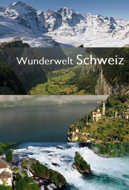Постер: Wunderwelt Schweiz